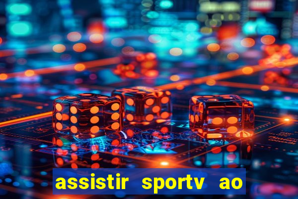 assistir sportv ao vivo futemax